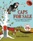Caps for Sale: A Tale of a Peddler, Some Monkeys and Their Monkey Business Cover Image