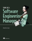 Think Like a Software Engineering Manager Cover Image