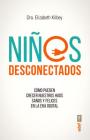 Ninos Desconectados By Elizabeth Kilbey Cover Image