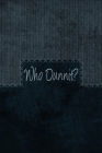 Who Dunnit?: Murder Mystery Character Plotline Builder By Loumae Books Cover Image