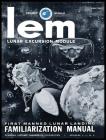 LEM Lunar Excursion Module Familiarization Manual By Grumman Aircraft Engineering Co Cover Image