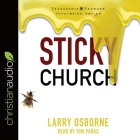 Sticky Church By Larry Osborne, Tom Parks (Read by) Cover Image