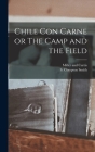 Chile Con Carne or The Camp and the Field By S. Compton Smith, Miller and Curtis (Created by) Cover Image