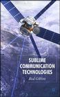 Sublime Communication Technologies By Rod Giblett Cover Image