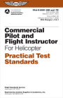 Commercial Pilot and Flight Instructor Practical Test Standards for Helicopter (2023): Faa-S-8081-16b and Faa-S-8081-7b By Federal Aviation Administration (FAA), U S Department of Transportation, Aviation Supplies & Academics (Asa) (Editor) Cover Image