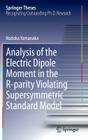Analysis of the Electric Dipole Moment in the R-Parity Violating Supersymmetric Standard Model (Springer Theses) Cover Image