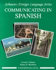 Communicating in Spanish (Intermediate Level) (Schaum's Foreign Language) Cover Image