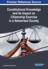 Constitutional Knowledge and Its Impact on Citizenship Exercise in a Networked Society Cover Image