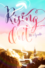 Rising Out By M. Azmitia Cover Image