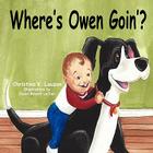Where's Owen Goin'? By Christi Lauzon Cover Image