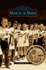 March of Dimes By David W. Rose Cover Image
