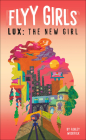 Lux: The New Girl #1 Cover Image