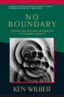 No Boundary: Eastern and Western Approaches to Personal Growth Cover Image