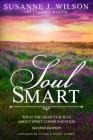 Soul Smart: What The Dead Teach Us About Spirit Communication Cover Image