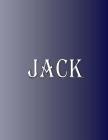 Jack: 100 Pages 8.5 X 11 Personalized Name on Notebook College Ruled Line Paper By Rwg Cover Image