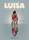 Luisa: Now and Then By Carole Maurel, Mariko Tamaki (Adapted by) Cover Image