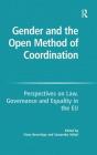Gender and the Open Method of Coordination: Perspectives on Law, Governance and Equality in the EU By Samantha Velluti, Fiona Beveridge (Editor) Cover Image