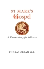 St. Mark's Gospel: A Commentary for Believers By Thomas Crean Cover Image