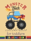 Monster Truck For Toddlers Coloring Book: Big Coloring Book for kids ages (4-8) & (9-12) By Creative Zone Cover Image