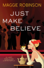Just Make Believe (Lady Adelaide Mysteries) By Maggie Robinson Cover Image