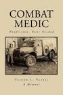 Combat Medic: Nonfiction, None Needed Cover Image