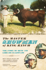 The Master Showmen of King Ranch: The Story of Beto and Librado Maldonado Cover Image