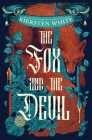 The Fox and the Devil By Kiersten White Cover Image