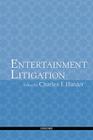 Entertainment Litigation By Charles J. Harder (Editor) Cover Image