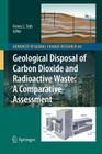 Geological Disposal of Carbon Dioxide and Radioactive Waste: A Comparative Assessment (Advances in Global Change Research #44) By Ferenc L. Toth (Editor) Cover Image