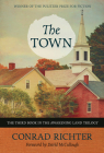 The Town (Rediscovered Classics #31) By Conrad Richter, David McCullough (Foreword by) Cover Image