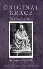 Original Grace By Mary Aquin Rsm O'Neill, Margaret a. Rsm Farley (Foreword by), Mary Rose Rsm Bumpus (Foreword by) Cover Image