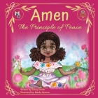 Amen: The Principle of Peace By Ebony Smith, Masha Somova (Illustrator) Cover Image