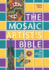 The Mosaic Artist's Bible: 300 Traditional and Contemporary Designs By Teresa Mills Cover Image