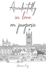 Accidentally in Love on Purpose Cover Image