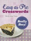 Easy as Pie Crosswords: Really Easy!: 72 Relaxing Puzzles Cover Image