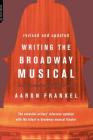 Writing The Broadway Musical By Aaron Frankel Cover Image