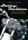 Harley-Davidson: A History of the World’s Most Famous Motorcycle (Shire Library USA) By Margie Siegal Cover Image