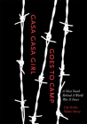 Gasa Gasa Girl Goes to Camp: A Nisei Youth Behind A World War II Fence By Lily Yuriko Nakai Havey, Cherstin Lyon (Foreword by) Cover Image