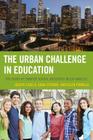 The Urban Challenge in Education: The Story of Charter School Successes in Los Angeles Cover Image