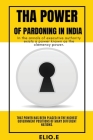 Tha Power of Pardoning in India By Elio E Cover Image