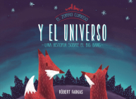 El zorro curioso y el universo. Una historia sobre el Big Bang / Clever Fox's Tales about the Universe Cover Image