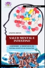Salud Mental e Intestino: El Sistema digestivo en psiquiatría By Pedro Rodríguez Cover Image