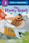 The Stinky Giant (Step into Reading) Cover Image