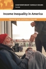 Income Inequality in America: A Reference Handbook By Stacey M. Jones, Robert S. Rycroft Cover Image