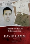 Their Bloody Lies & Persecution of David Camm, Part I By Retired Fbi Agent Gary Dunn Cover Image