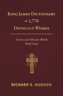 King James Dictionary of 1,770 Difficult Words: Arcane and Obscure Words Made Easy Cover Image