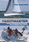 The Complete Yachtmaster: Sailing, Seamanship and Navigation for the Modern Yacht Skipper 9th edition Cover Image