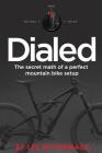 Dialed: The secret math of a perfect mountain bike setup Cover Image