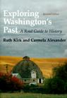 Exploring Washington's Past: A Road Guide to History Cover Image