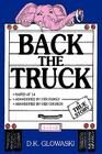 Back the Truck By D. K. Glowaski Cover Image